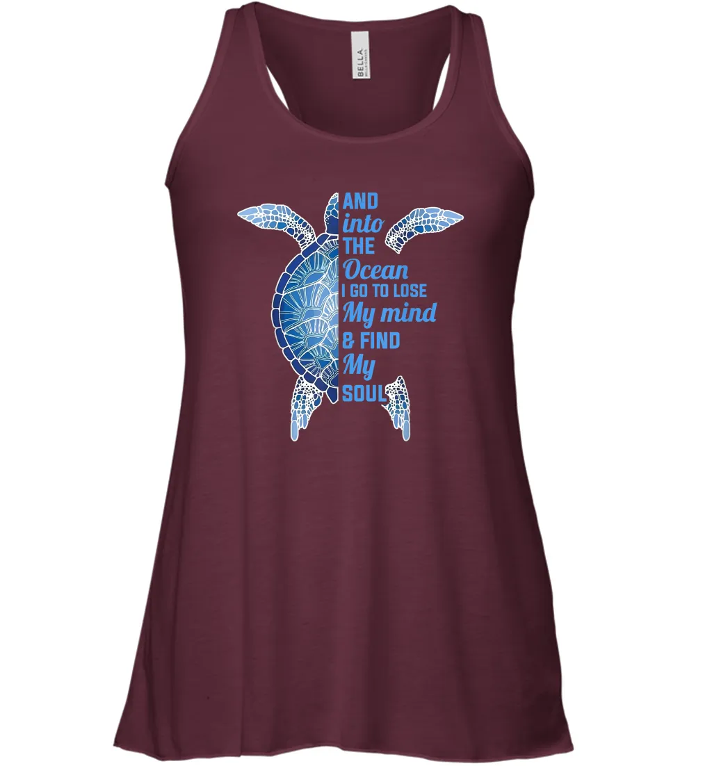 And Into The Ocean I Go To Lose My Mind Find My Soul Turtle Gift Women Racerback Tank