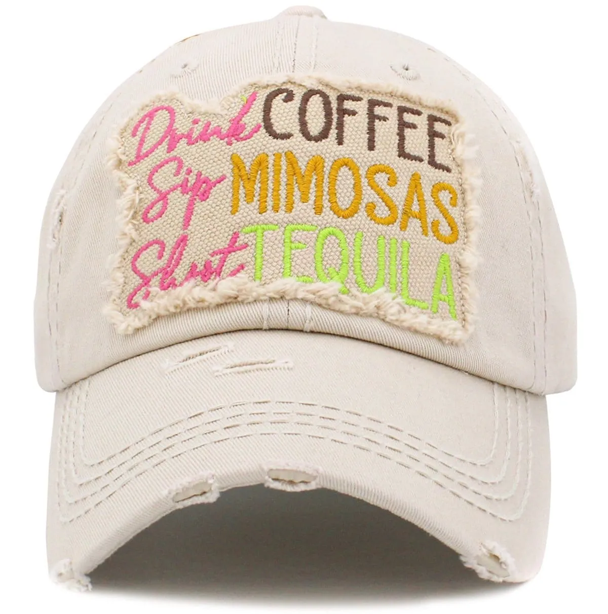 KBV1419 "Drink Coffee Sip Mimosa Shoot Tequila" Vintage Distressed Ballcap